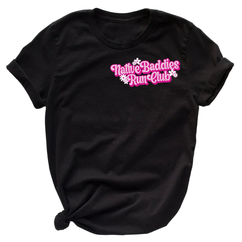Native Baddies Run Club Tee